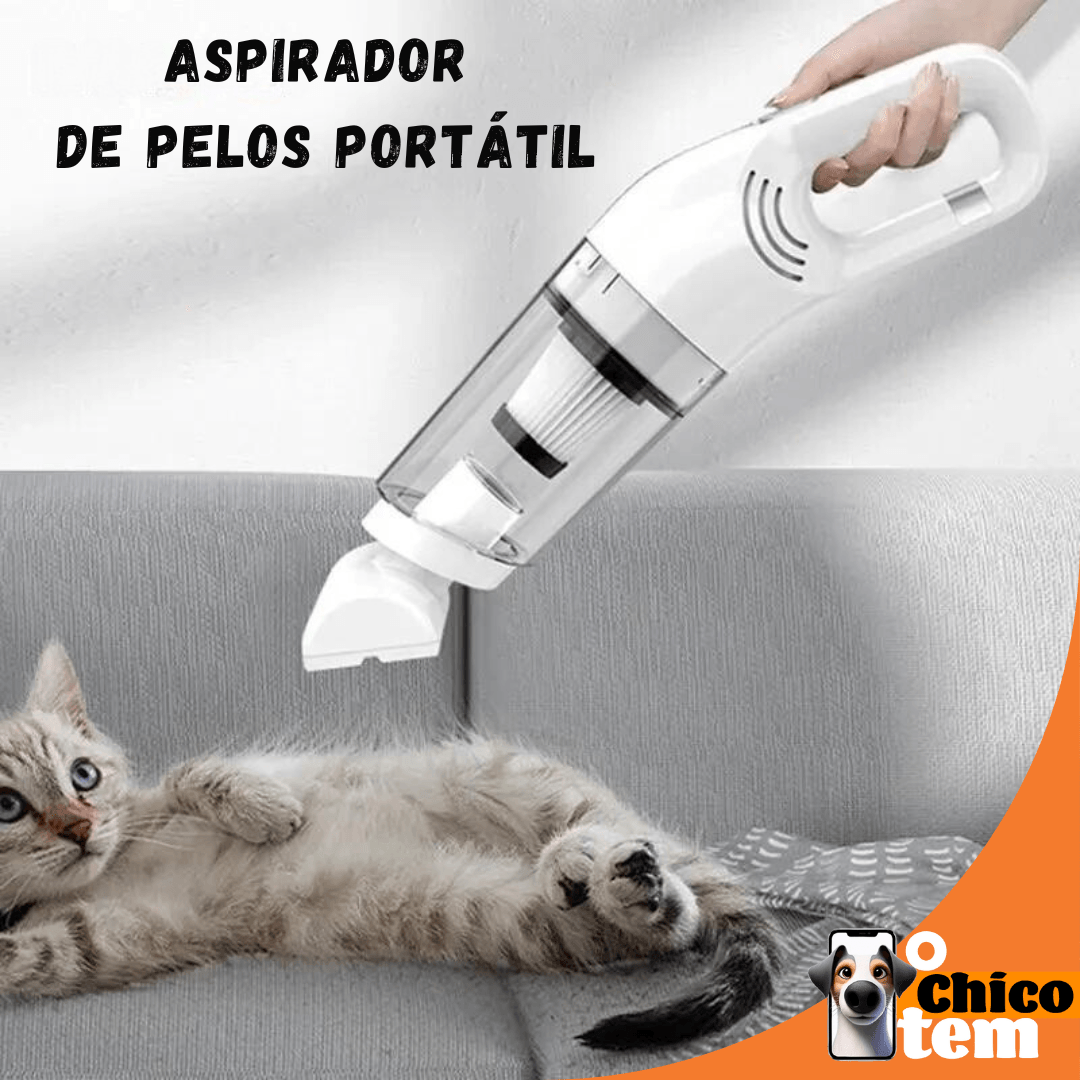 Aspirador de Pó Portátil para Pelos - O Chico Tem